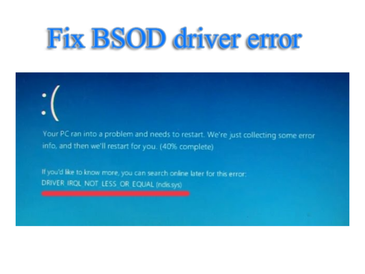 driver_irql_not_less_or_equal error