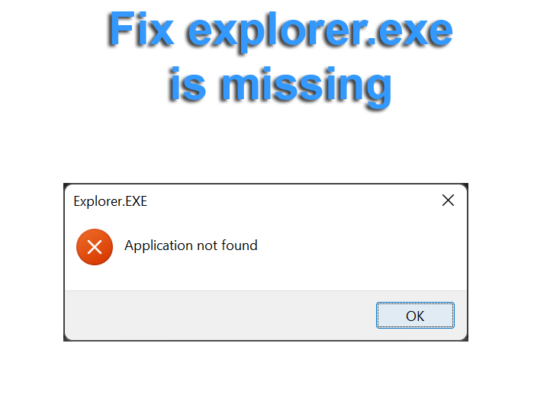Explorer exe is missing or problem