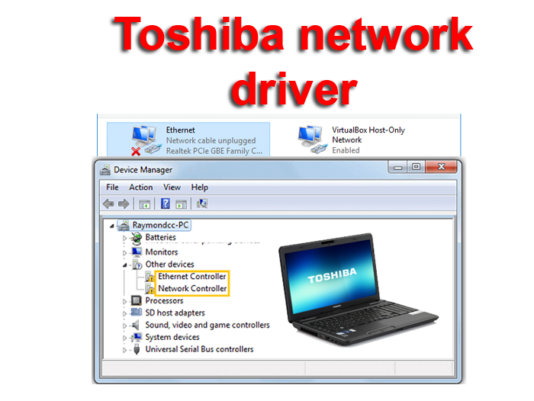Toshiba lan driver or toshiba ethernet driver
